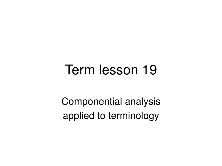 term lesson 19