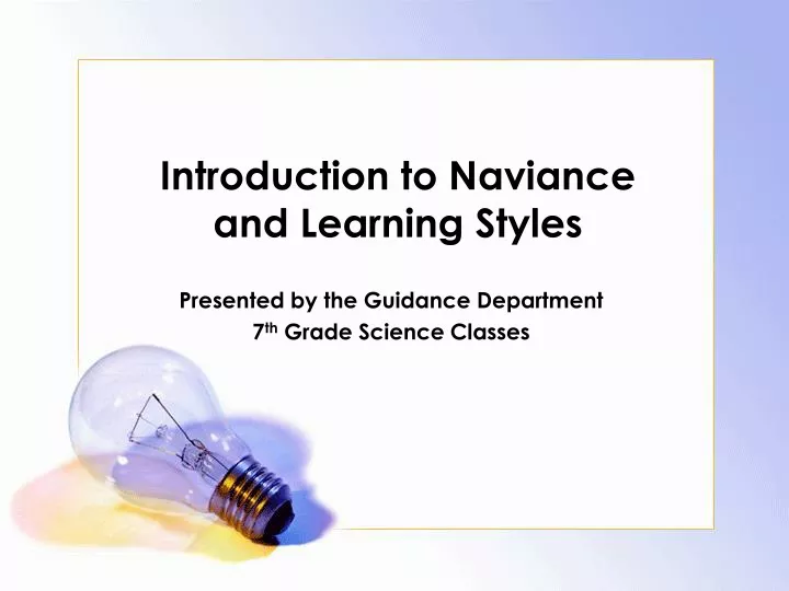 introduction to naviance and learning styles