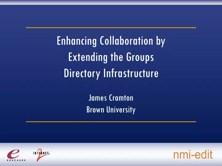 enhancing collaboration by extending the groups directory infrastructure