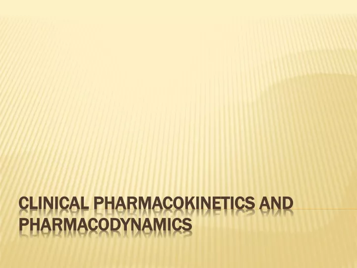 clinical pharmacokinetics and pharmacodynamics