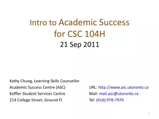 Intro to  Academic Success  for CSC 104H 21 Sep 2011