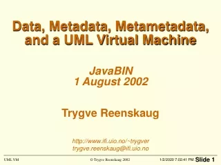 Data, Metadata, Metametadata, and a UML Virtual Machine