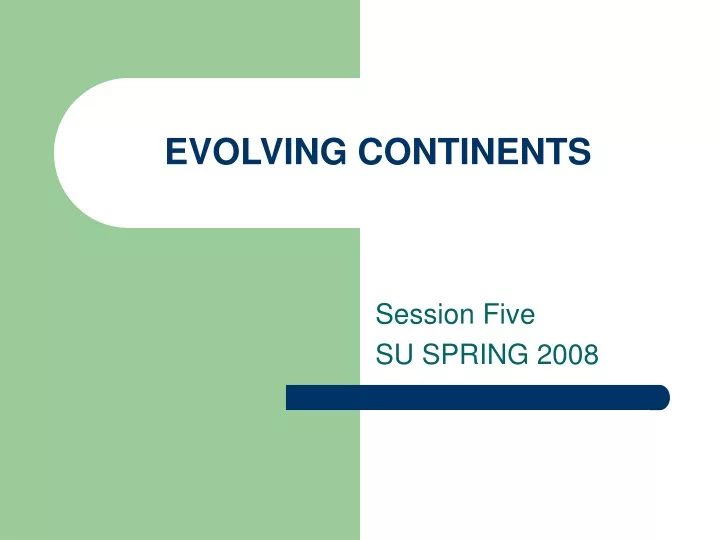 evolving continents