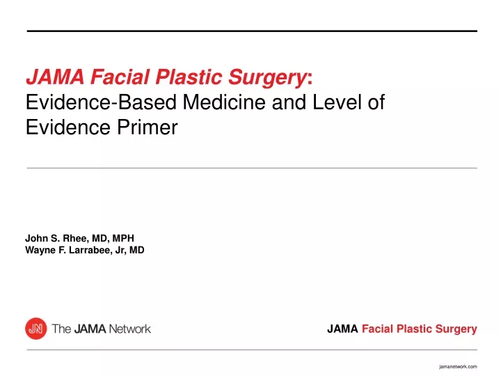 jama facial plastic surgery evidence based medicine and level of evidence primer