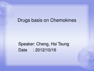 Drugs basis on Chemokines