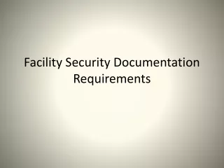 Facility Security Documentation Requirements