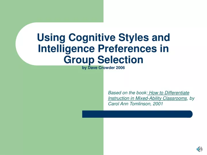 using cognitive styles and intelligence preferences in group selection by dave crowder 2006