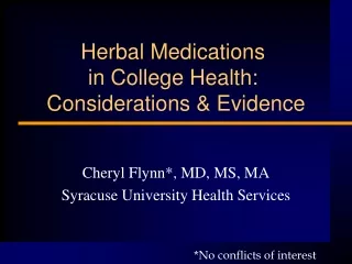 Herbal Medications  in College Health:  Considerations &amp; Evidence