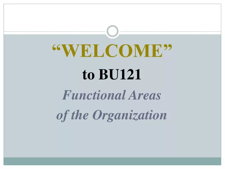 welcome to bu121 functional areas