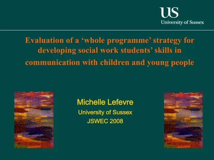 michelle lefevre university of sussex jswec 2008