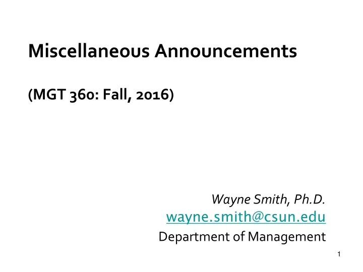miscellaneous announcements mgt 360 fall 2016