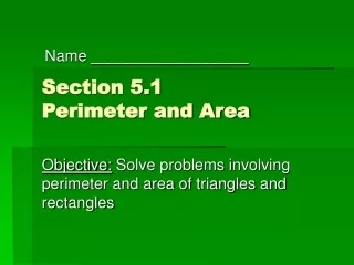 Section 5.1  Perimeter and Area