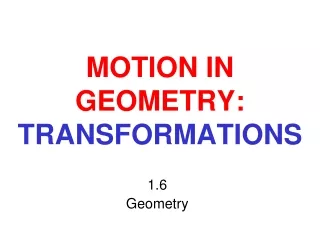 MOTION IN GEOMETRY: TRANSFORMATIONS