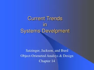 Current Trends  in  Systems Develpment