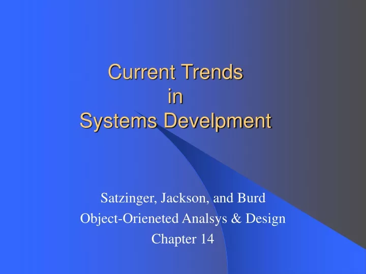 current trends in systems develpment