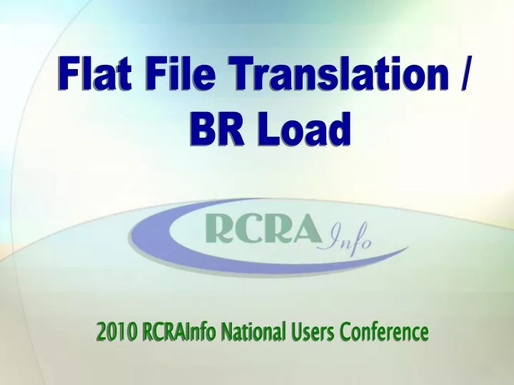 flat file translation br load