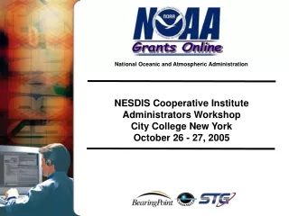 NESDIS Cooperative Institute Administrators Workshop City College New York October 26 - 27, 2005