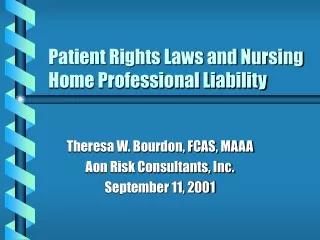 Patient Rights Laws and Nursing Home Professional Liability