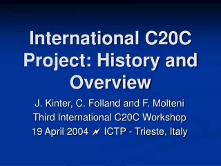 International C20C Project: History and Overview