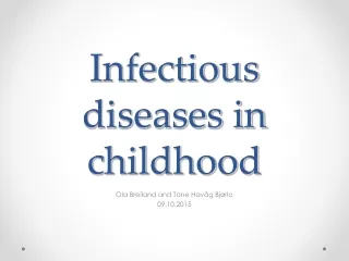 Infectious diseases in childhood