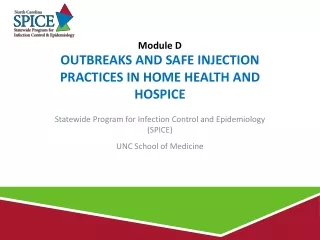 Outbreaks and Safe Injection Practices in Home health and hospice