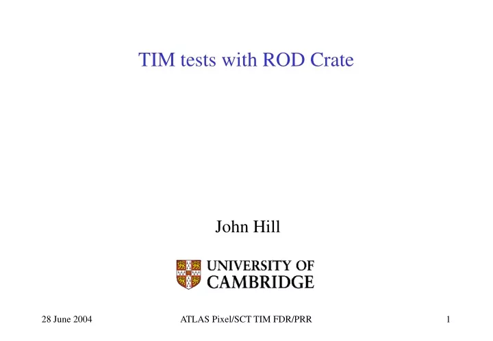 tim tests with rod crate