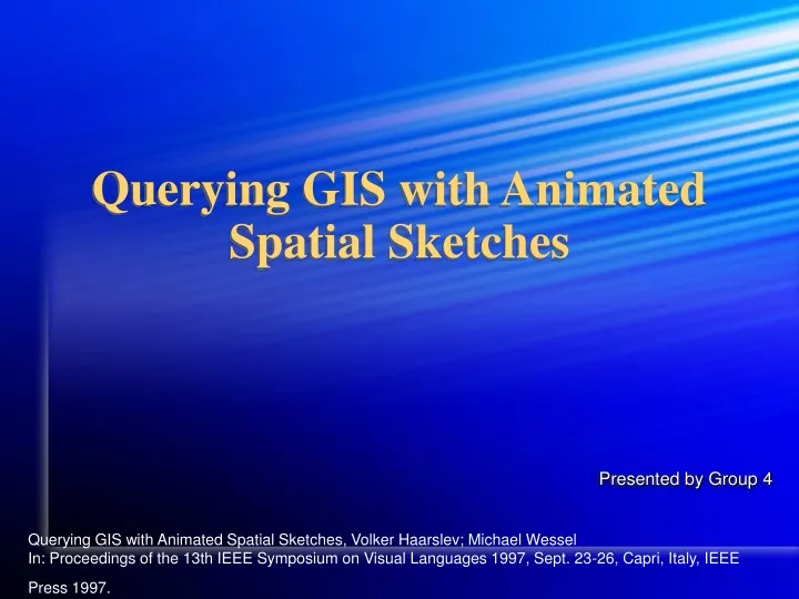 querying gis with animated spatial sketches