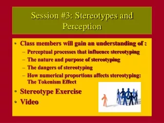 Session #3: Stereotypes and Perception