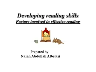 Developing reading skill s Factors involved in effective reading