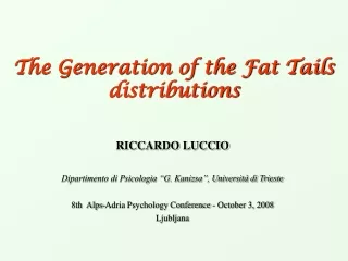The Generation of the Fat Tails distributions