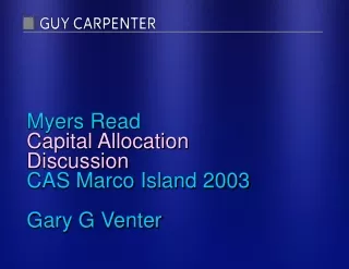 Myers Read  Capital Allocation Discussion CAS Marco Island 2003 Gary G Venter