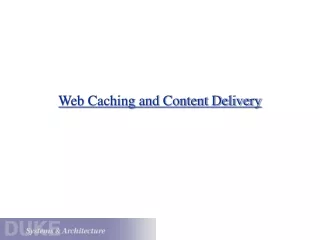 Web Caching and Content Delivery