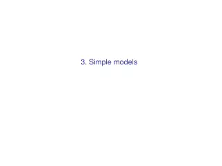 3. Simple models