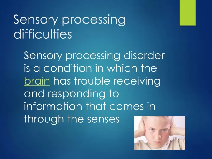 sensory processing difficulties