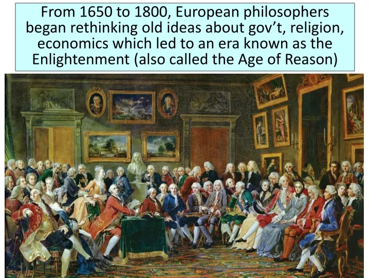 from 1650 to 1800 european philosophers began