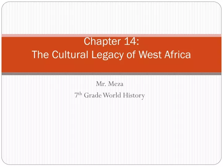 chapter 14 the cultural legacy of west africa