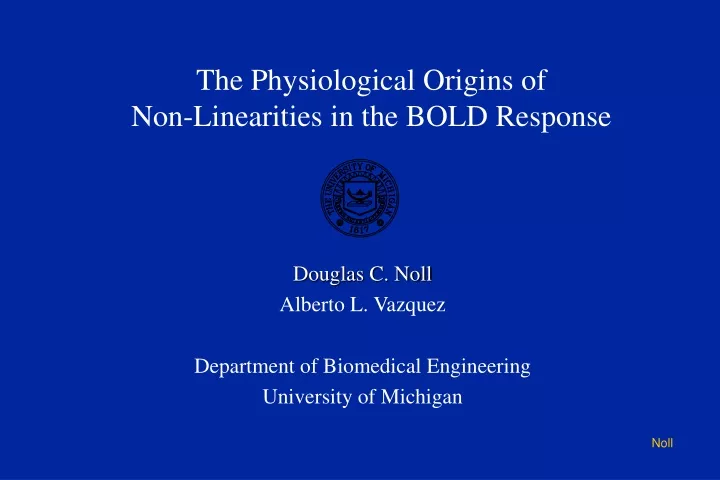 the physiological origins of non linearities in the bold response