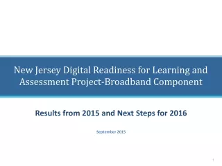 New Jersey Digital Readiness for Learning and Assessment Project-Broadband Component