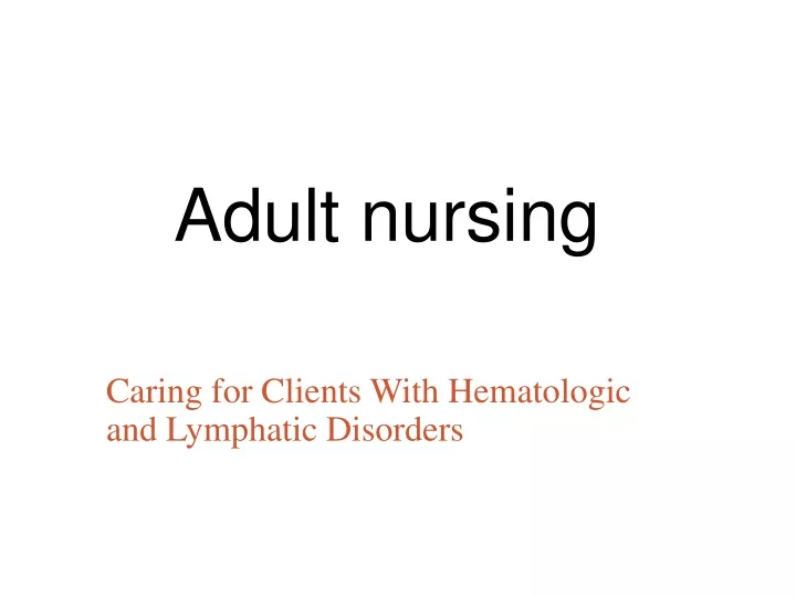 caring for clients with hematologic and lymphatic disorders