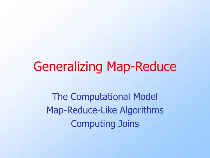 generalizing map reduce