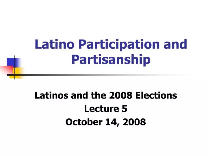 latino participation and partisanship