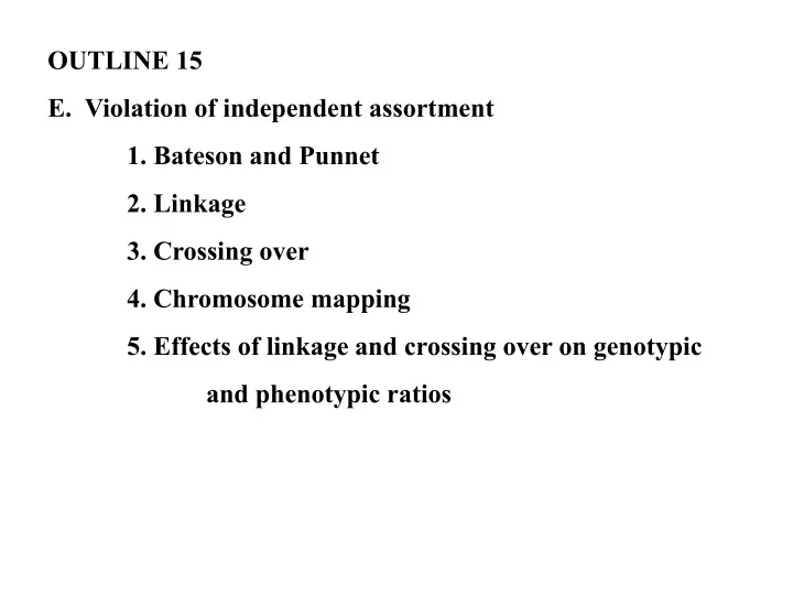 outline 15 e violation of independent assortment