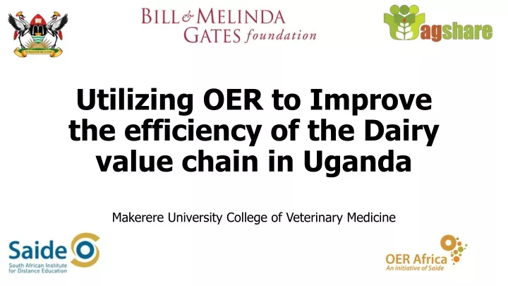 u tilizing oer to improve the efficiency of the dairy value chain in uganda
