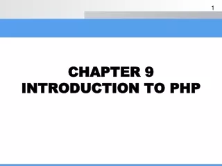 CHAPTER 9 INTRODUCTION TO PHP