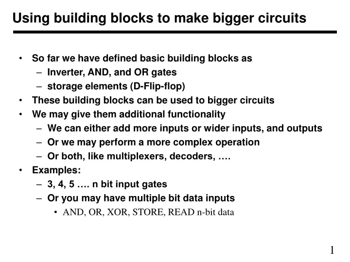 using building blocks to make bigger circuits