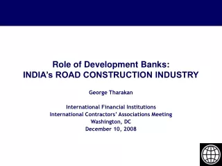 Role of Development Banks: INDIA’s ROAD CONSTRUCTION INDUSTRY
