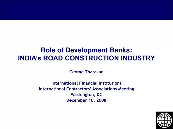 role of development banks india s road construction industry