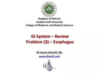 Kingdom of Bahrain Arabian Gulf University College of Medicine and Medical Sciences