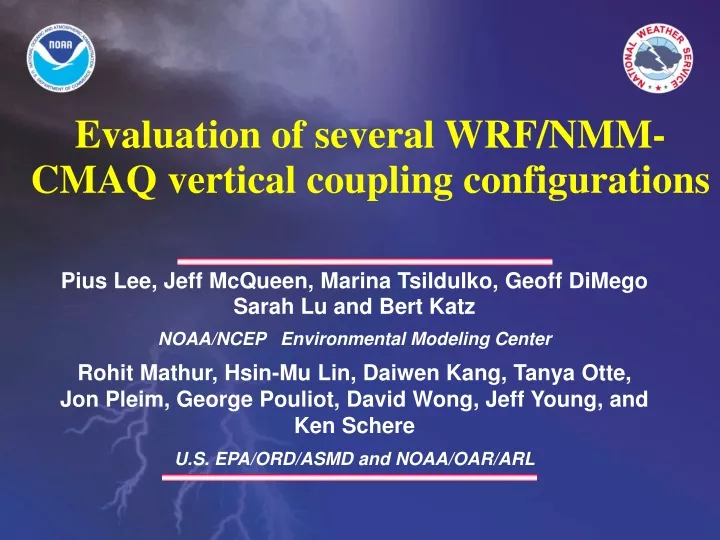 evaluation of several wrf nmm cmaq vertical
