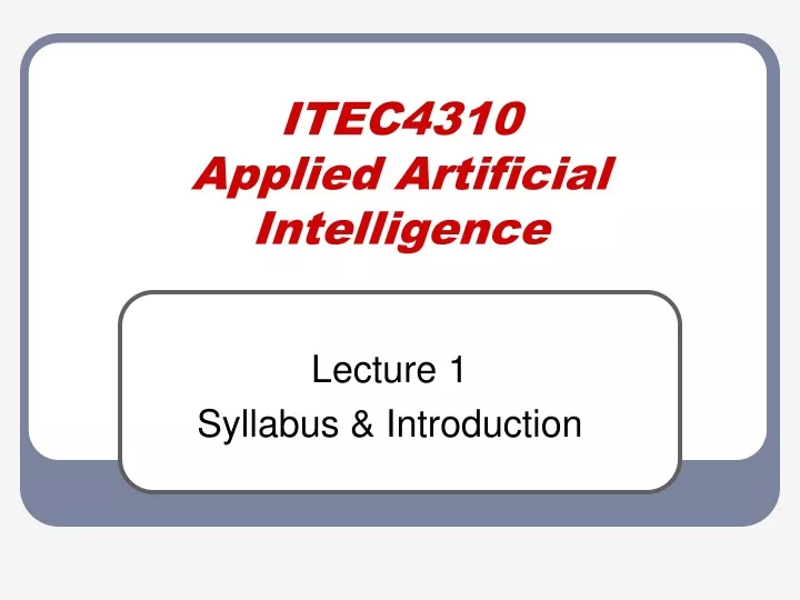itec4310 applied artificial intelligence